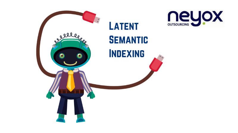 Latent Semantic Indexing_Neyox Outsourcing
